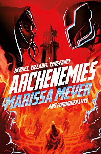 Archenemies: Heros, Villains, Vengeance and Forbidden Love (Renegades, 2) von Macmillan Children's Books